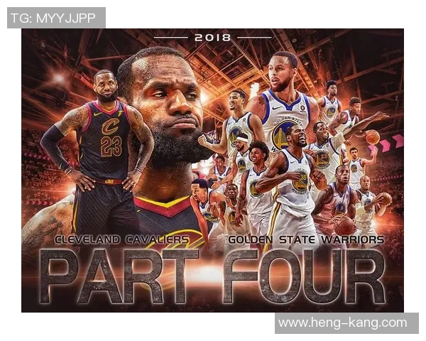 2018年NBA总决赛骑士与勇士精彩瞬间回顾与分析